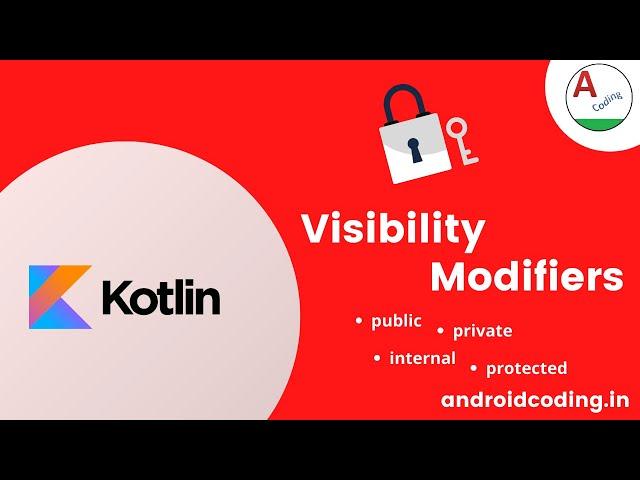 Kotlin: Visibility Modifiers| public, private, internal, protected| Added Subtitles | android coding