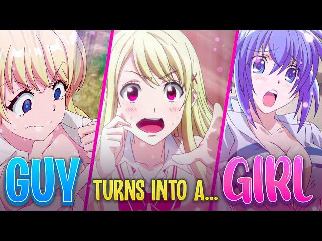 Top 10 Gender Swap Anime Where A Guy Turns Into A Girl!