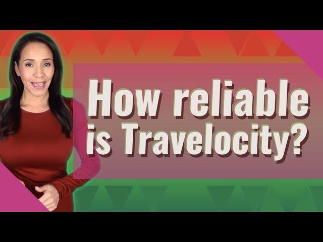 How reliable is Travelocity?