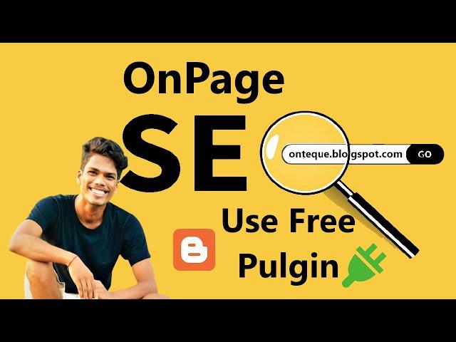 Do On Page SEO On Blogger Using Free SEO Plugin - Rank Your Blogger In Google Search @OnTeque