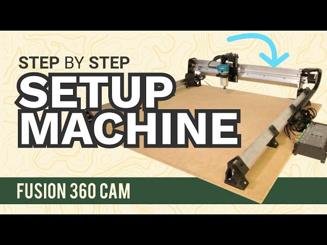 Create a Custom Machine Configuration in Fusion 360 for Hobbyist CNC | Shapeoko, X-Carve, LongMill