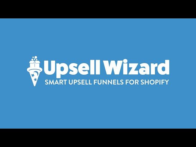 Upsell Wizard: Upsell Funnels Shopify App