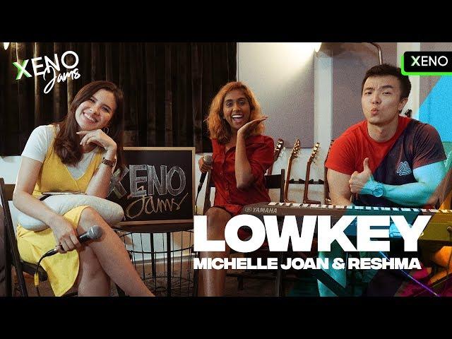 NIKI - LOWKEY | MICHELLE JOAN & RESHMA COVER #XENOJAMS