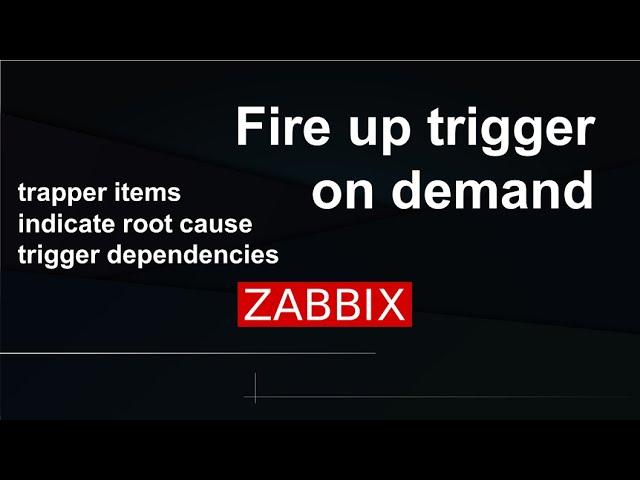 Fire up trigger on demand, Zabbix