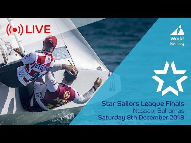 LIVE Sailing | Star Sailors League Finals | Nassau, Bahamas | Saturday 8 December 2018