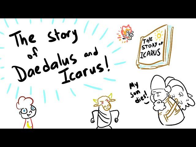The Story of Daedalus and Icarus! (AKA Listen to your parents, or else...)