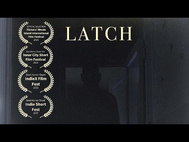 LATCH - SUPERNATURAL HORROR SHORT FILM