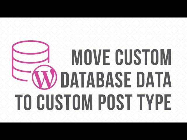 Add data from a custom WordPress database table to Custom Post Type