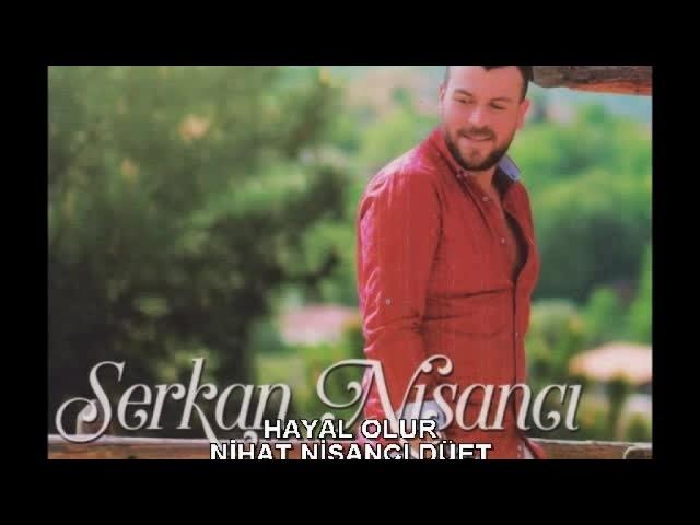 SERKAN NİŞANCI - HAYAL OLUR