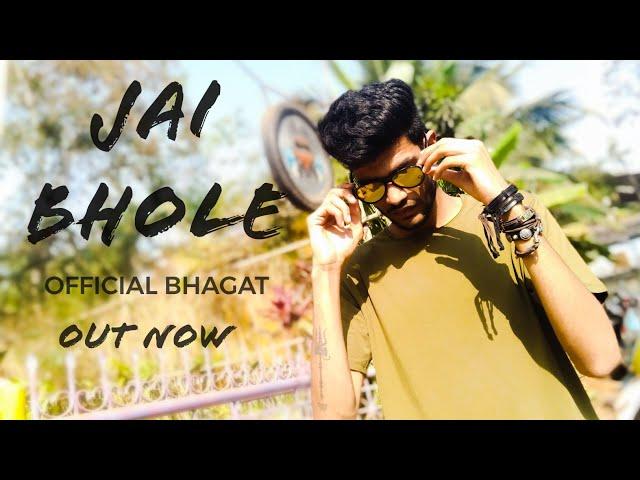 JAI BHOLE - OFFICIAL BHAGAT (Lyrics In Description)