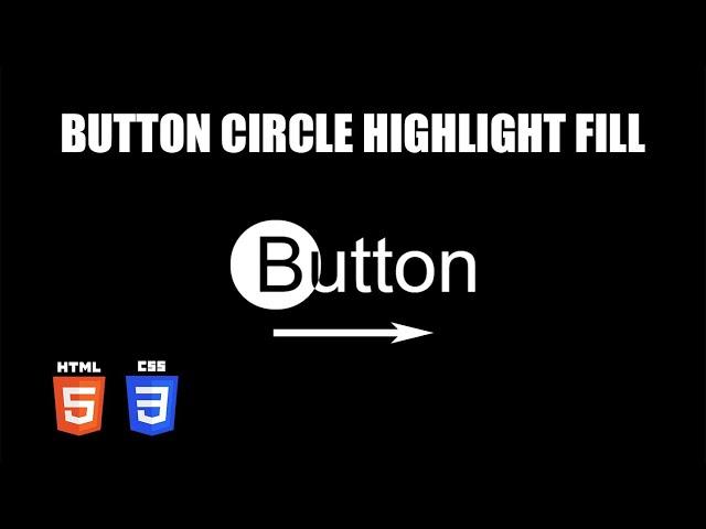 Button Circle Highlight Fill Effect | HTML & CSS Tutorial