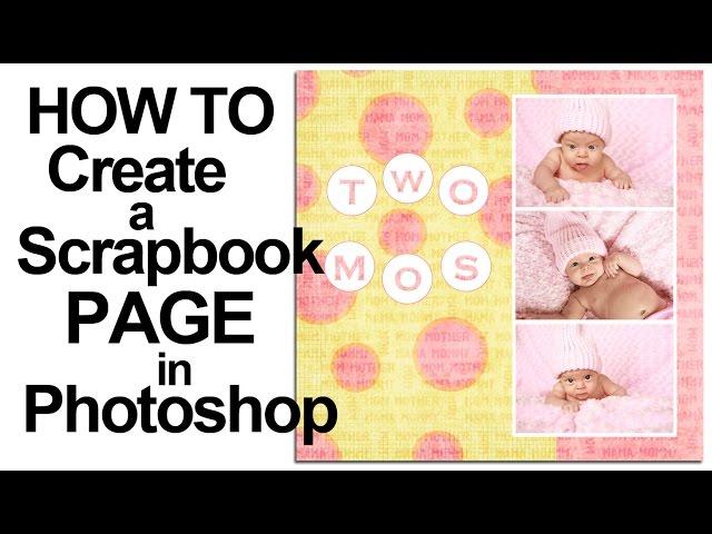 How to Create a Digital Scrapbook Page with Photoshop