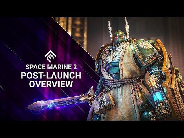 Warhammer 40,000: Space Marine 2 - Post-Launch Overview Trailer