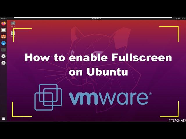 How to enable fullscreen on Ubuntu  | VMWare | 100% working