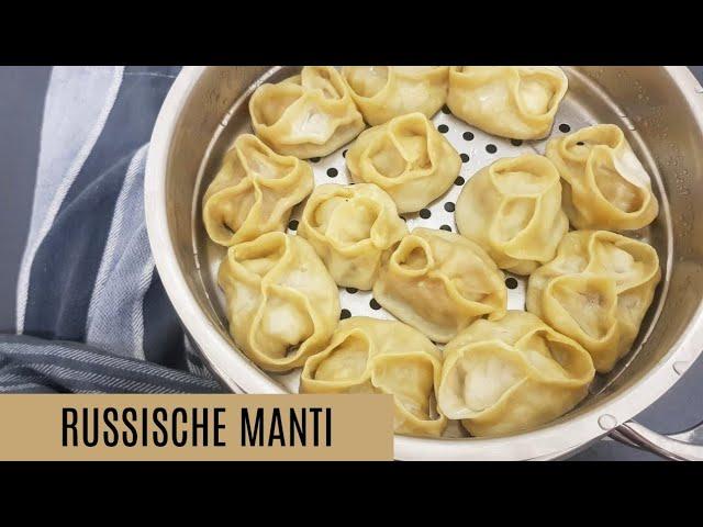 russische Manti (Манты) | Manti selber machen | Manti Rezept | russische Rezepte