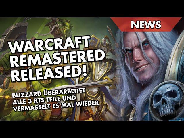 Blizzard vermasselt den Warcraft 1 und 2 Remastered Launch komplett!