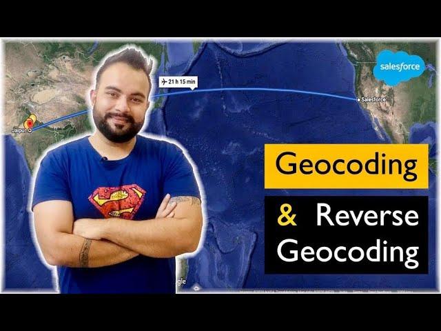 Geocoding and Reverse #Geocoding in #Salesforce ️ | Google Maps APIs