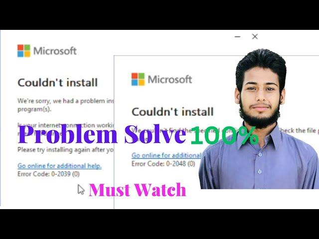 How To Fix Microsoft Office Couldn't Install Error Code 0-2039 (0) | Error Code 0-2048 (0)