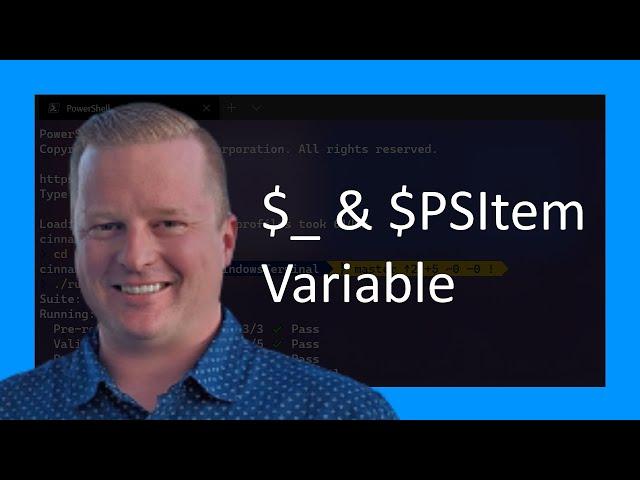 Understanding the $PSItem ($_)  Variable in PowerShell