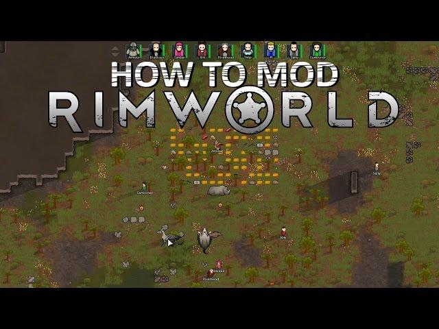 Modding Rimworld: A Quick How To - Alpha 12