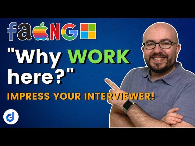 How to answer "Why do you want to work here"?