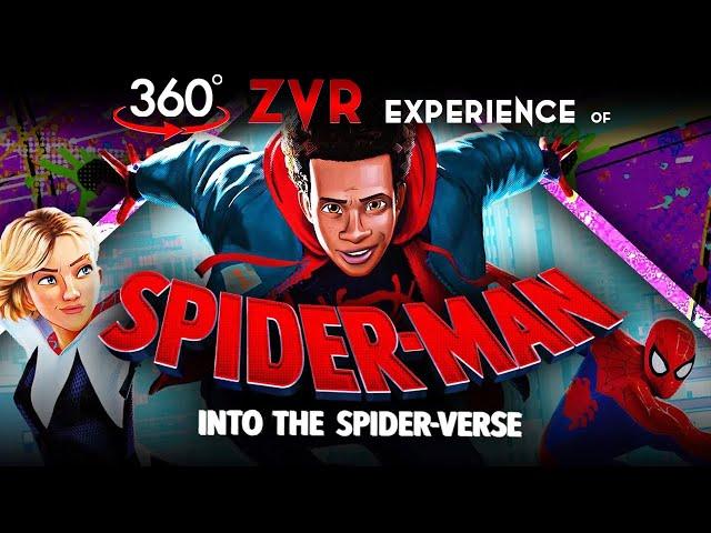 SPIDER-MAN: ACROSS THE SPIDER-VERSE | 360cinema | 360 video | ZVR