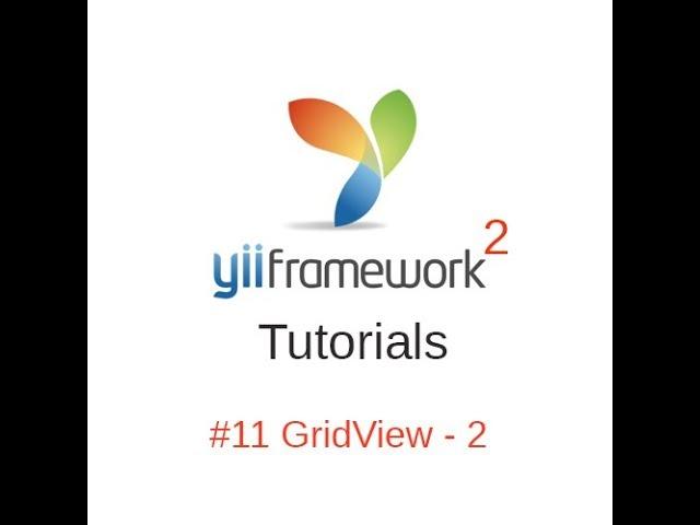 Yii2 Tutorials #11 - Grid View Part 2