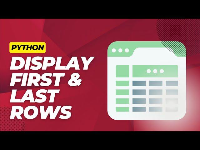 Python Pandas Tutorials: How to Display first or last 10 Rows of the DataFrame