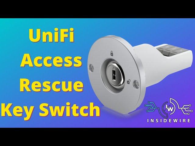 Unifi Access Rescue Key Switch | How does it work?