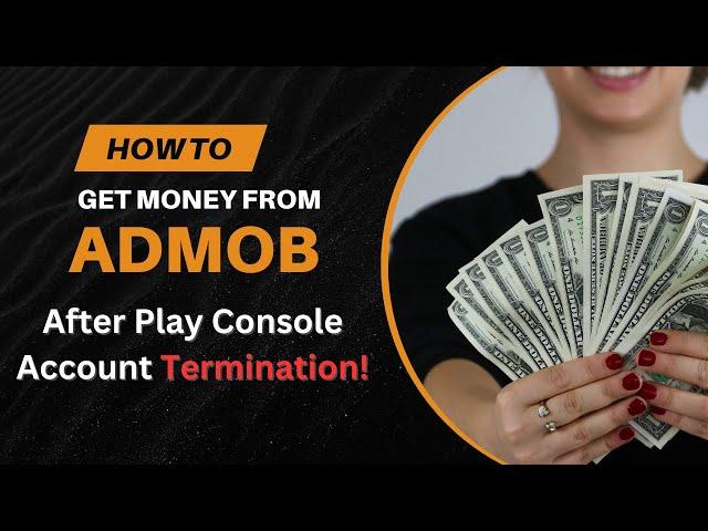 How to delete Admob account permanently | how to admob money after play console account termination