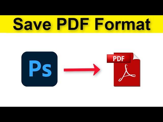 How To Save PDF Format In Adobe Photoshop CC - Adobe Photoshop PDF Export Settings