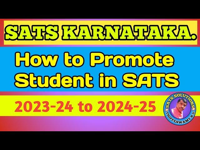 How to Promote students in SATS from 2023-24 to 2024-25 With complete details