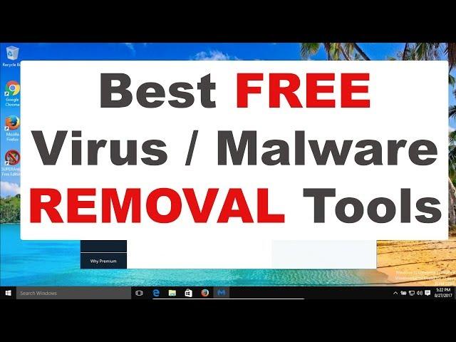 Best Free Malware / Virus Removal Tools 2017 - Computer Security