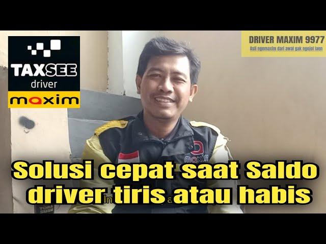 Solusi Cepat saat saldo maxim driver habis , cek video ini