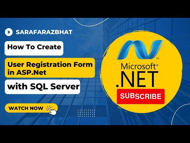 How to create User Registration Form in ASP. Net and SQL Server Database?