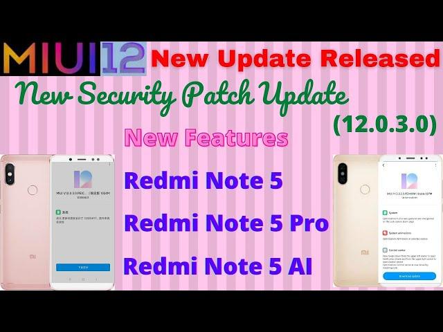 Redmi Note 5/5 Pro New 12.0.3.0 Update Released | New Security Patch Update | Tamil