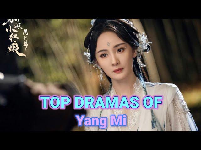 TOP 20 BEST YANG MI DRAMA LIST OF ALL TIME | DRAMA LIST OF YANG MI #YANGMI 部观看次数最高的中国电视剧，网络观看次数达数十亿！