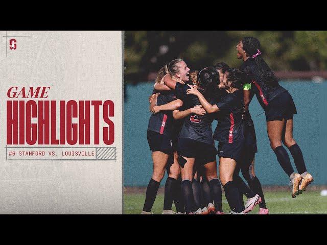 Highlights: #6 Stanford Women's Soccer at Louisville