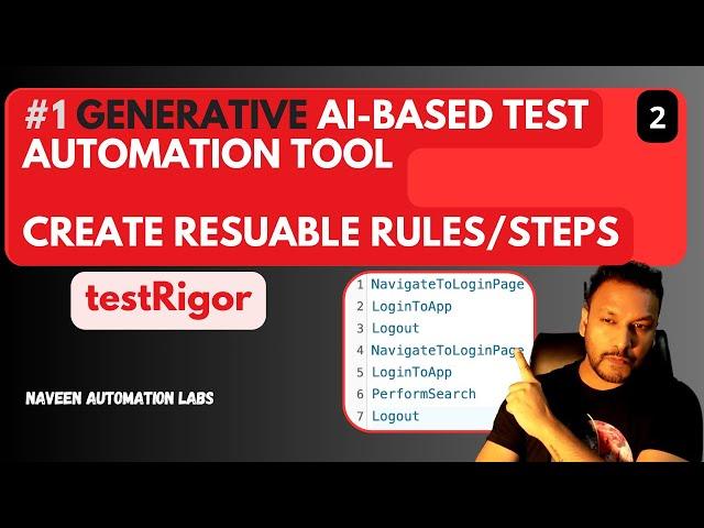 Create Resuable Rules/Steps In testRigor!! Gen AI Based Test Automation.