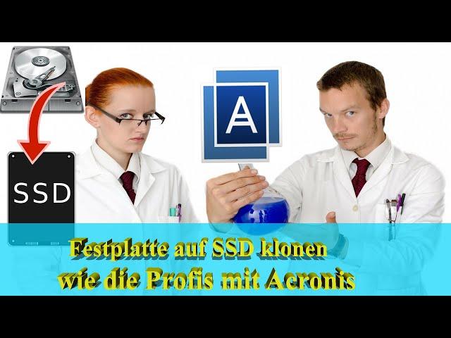 Festplatte klonen - SSD klonen 2 - die einfache Variante - Acronis für Freude am neuen Datenträger