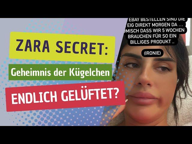 Zara Secret: Geheimnis der Kügelchen gelüftet?