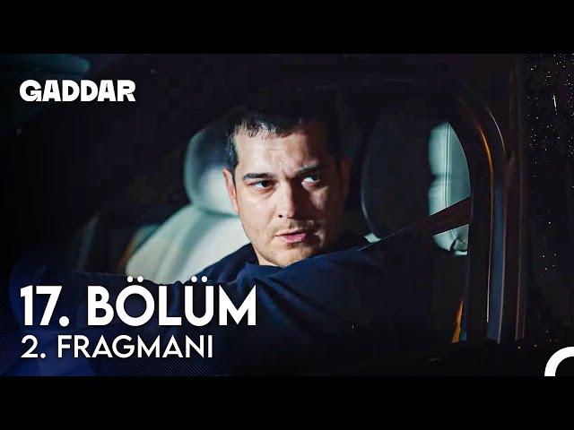 Gaddar 17. Bölüm 2. Fragmanı - Zamanında Orada Olmazsanız Ölecekler!