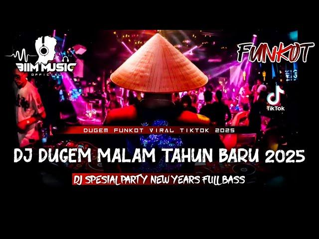 DJ BEST FUNKOT‼️|| DJ SPESIAL MALAM TAHUN BARU 2025‼️|| DJ NEW YEAR PARTY FULL BASS‼️|| DJ Biim