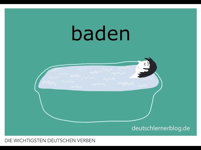 baden | Konjugation, Bedeutungen & Beispiele | 200 deutsche Verben (020/200)
