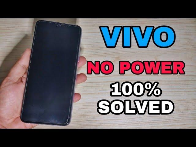 VIVO PHONE 2020 NO POWER 100% SOLVED