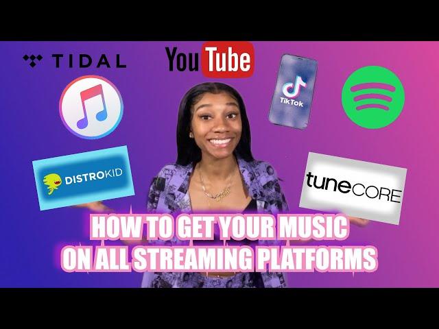 HOW TO GET YOUR MUSIC ON ALL STREAMING PLATFORMS!!