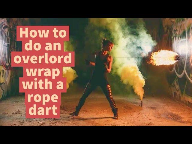 Rope Dart Tutorial | The Overlord Wrap