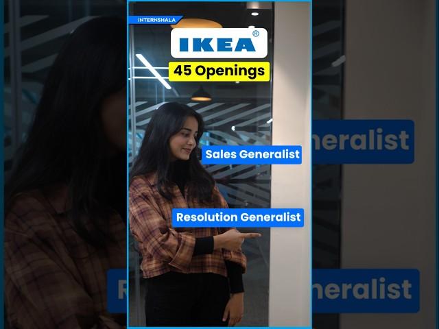 IKEA is Hiring! | 45 Vacancies | Freshers & Experienced Can Apply!