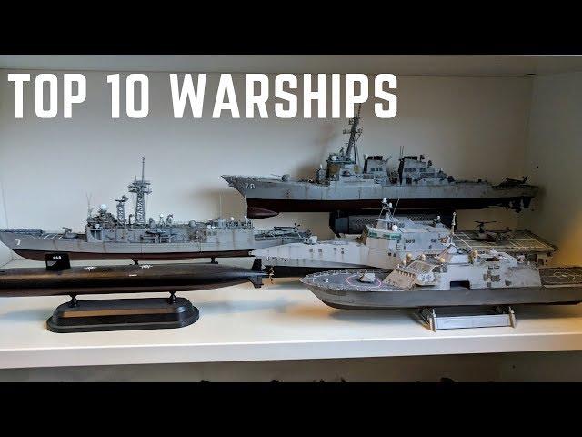 Top 10 Warships in My 1/350 Scale Model Fleet