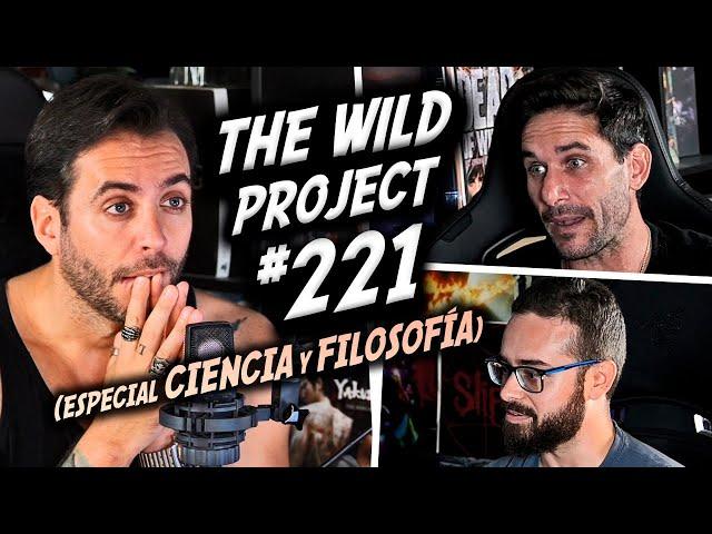 The Wild Project #221 ft Javi Santaolalla & Enric Gel | ¿Puede DIOS existir?, Cuántica y Multiversos